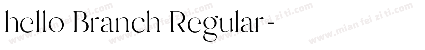 hello Branch Regular字体转换